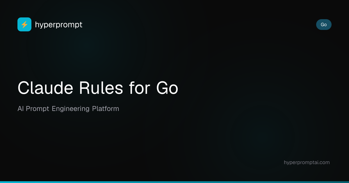 Best Claude Rules for Go in 2026 | HyperPrompt