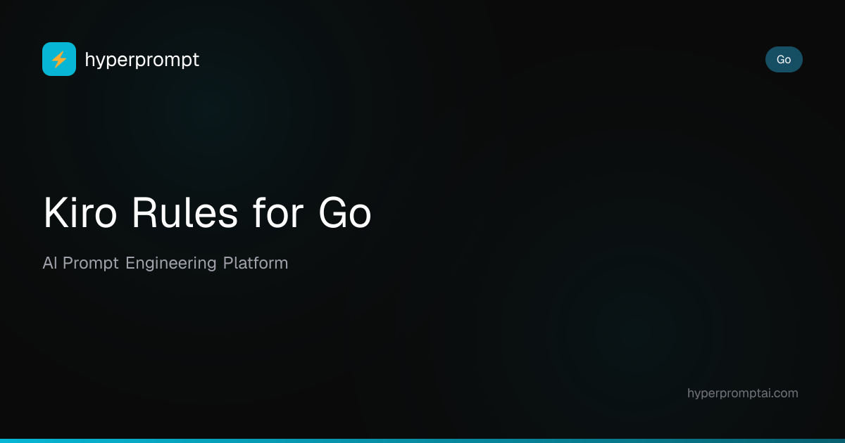 Best Kiro Rules for Go in 2026 | HyperPrompt