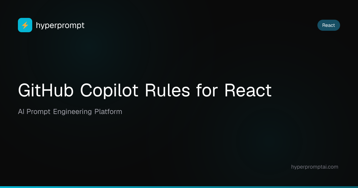 Best GitHub Copilot Rules for React in 2026 | HyperPrompt