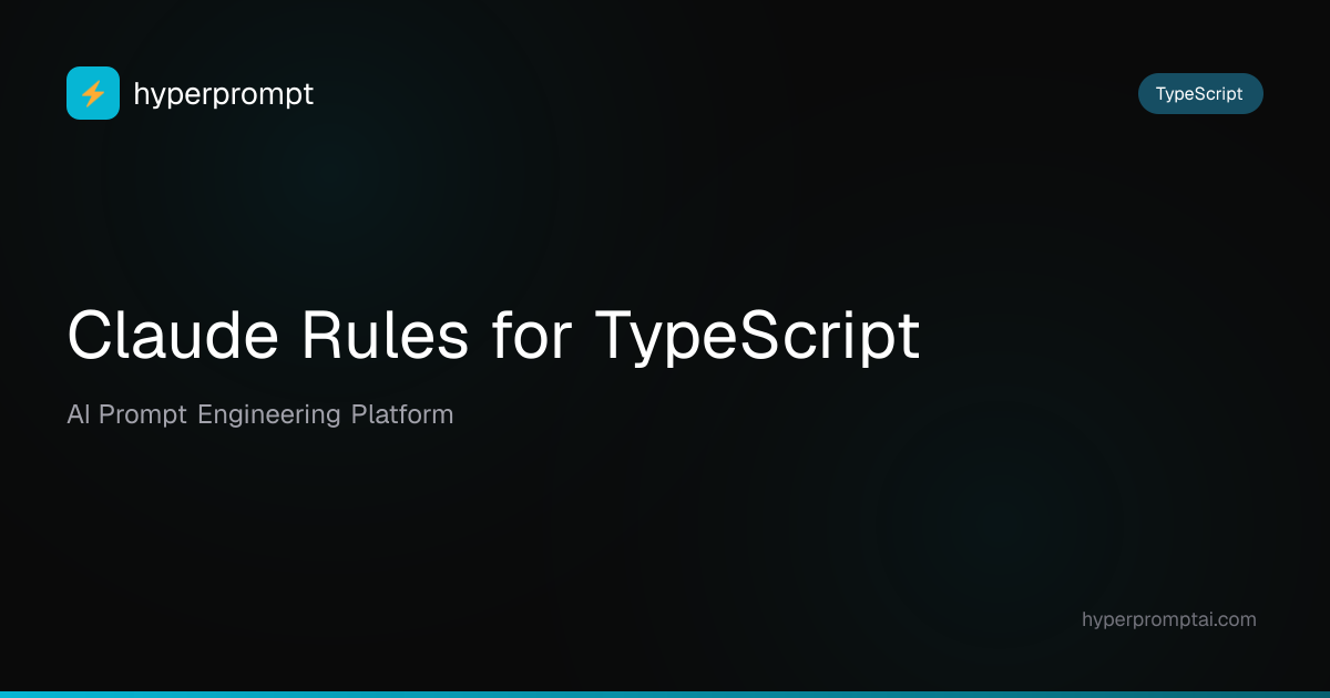 Best Claude Rules for TypeScript in 2026 | HyperPrompt